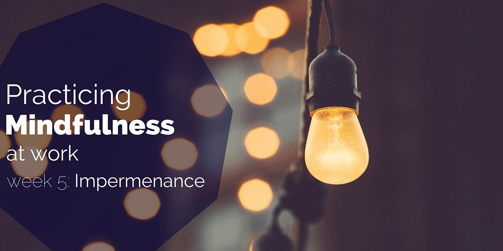 mindfulness-at-work-week-5.jpg mindfulness-at-work-week-5.jpg