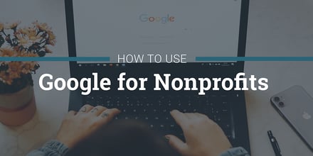How to Use Google for Nonprofits